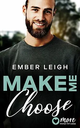 E-Book (epub) Make Me Choose von Ember Leigh