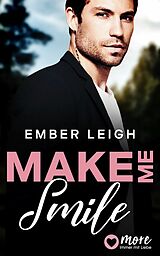 E-Book (epub) Make Me Smile von Ember Leigh