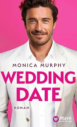 E-Book (epub) Wedding Date von Monica Murphy