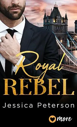 E-Book (epub) Royal Rebel von Jessica Peterson