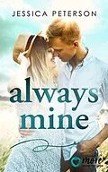 E-Book (epub) Always Mine von Jessica Peterson