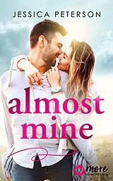 E-Book (epub) Almost Mine von Jessica Peterson