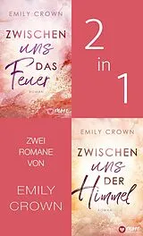 E-Book (epub) Zwischen uns das Feuer & Zwischen uns der Himmel von Emily Crown