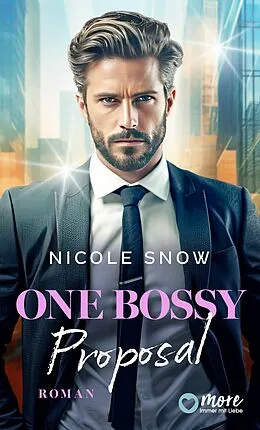 E-Book (epub) One bossy Proposal von Nicole Snow