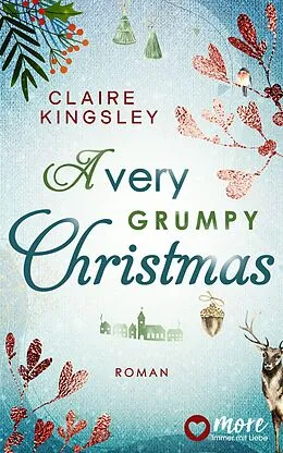 E-Book (epub) A very grumpy Christmas von Claire Kingsley