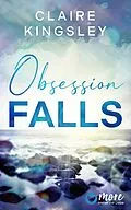 E-Book (epub) Obsession Falls von Claire Kingsley