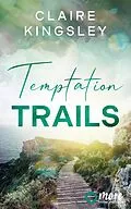 E-Book (epub) Temptation Trails von Claire Kingsley