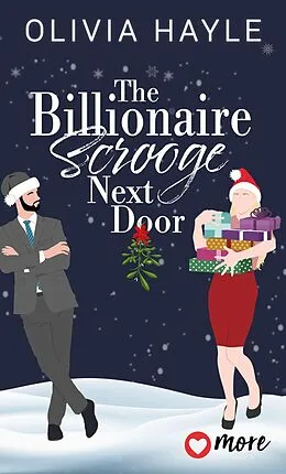 E-Book (epub) The Billionaire Scrooge Next Door von Olivia Hayle