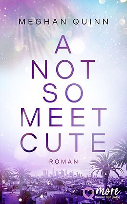 E-Book (epub) A Not So Meet Cute von Meghan Quinn