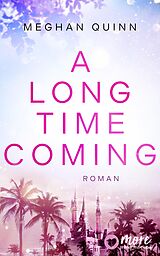 E-Book (epub) A Long Time Coming von Meghan Quinn