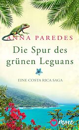 E-Book (epub) Die Spur des grünen Leguans von Anna Paredes