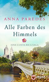 E-Book (epub) Alle Farben des Himmels von Anna Paredes