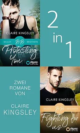 E-Book (epub) Protecting You & Fighting for Us von Claire Kingsley