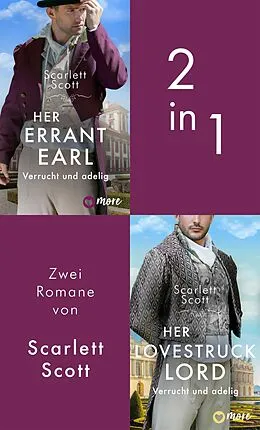E-Book (epub) Her Errant Earl & Her Lovestruck Lord von Scarlett Scott