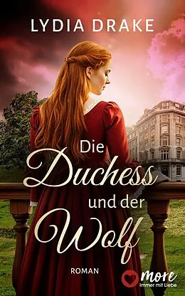 E-Book (epub) Die Duchess und der Wolf von Lydia Drake