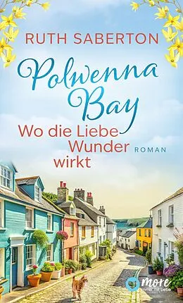 E-Book (epub) Polwenna Bay - Wo die Liebe Wunder wirkt von Ruth Saberton