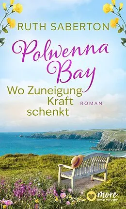 E-Book (epub) Polwenna Bay - Wo Zuneigung Kraft schenkt von Ruth Saberton