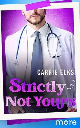 E-Book (epub) Strictly Not Yours von Carrie Elks