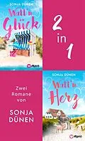 E-Book (epub) Watt'n Glück & Watt'n Herz von Sonja Dünen