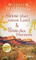 E-Book (epub) Sterne über rotem Land & Reise des Herzens von Lynne Wilding, Lynne Wilding