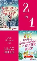 E-Book (epub) Jingle Bells Kiss & Das kleine Geschenkemobil im Winterglück von Lilac Mills