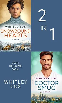 E-Book (epub) Snowbound Hearts & Doctor Smug von Whitley Cox