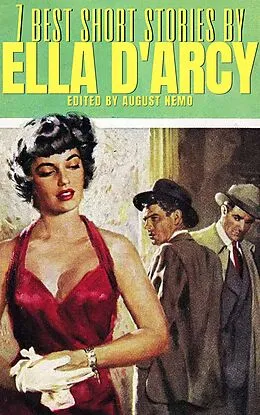 E-Book (epub) 7 best short stories by Ella D'Arcy von Ella D'Arcy, August Nemo
