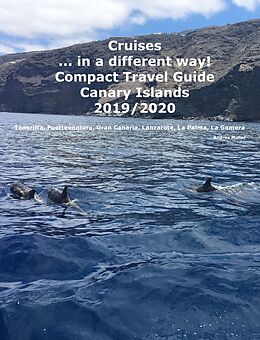 E-Book (epub) Cruises... in a different way! Compact Travel Guide Canary Islands 2019/2020 von Andrea Müller