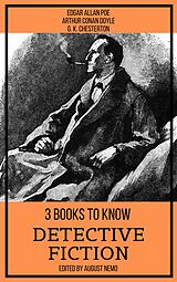 eBook (epub) 3 books to know Detective Fiction de Edgar Allan Poe, Arthur Conan Doyle, G. K. Chesterton