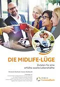 E-Book (epub) Die Midlife-Lüge von Michaela Eberhard, Katrin Burkhardt