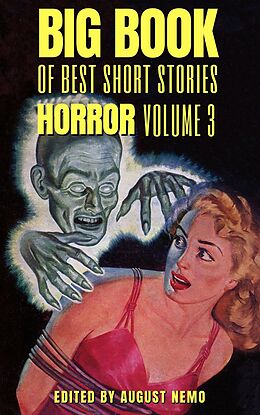 E-Book (epub) Big Book of Best Short Stories - Specials - Horror 3 von Bram Stoker, Sheridan Le Fanu, Amelia B. Edwards