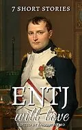 E-Book (epub) 7 short stories that ENTJ will love von Marcus Aurelius, Guy de Maupassant, W. W. Jacobs