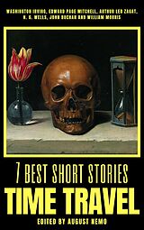 eBook (epub) 7 best short stories - Time Travel de Washington Irving, Edward Page Mitchell, H. G. Wells