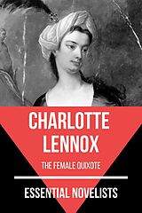 E-Book (epub) Essential Novelists - Charlotte Lennox von Charlotte Lennox, August Nemo