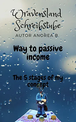 E-Book (epub) Way to passive income von Andrea B.