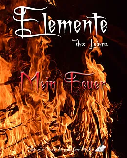 E-Book (epub) Elemente des Lebens von Karina Moebius, Karin Pfolz, Bruno Moebius