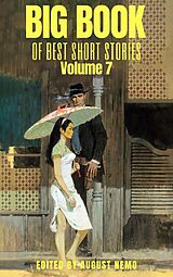 eBook (epub) Big Book of Best Short Stories - Volume 7 de Mary E. Wilkins Freeman, O. Henry, William Dean Howells