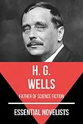 E-Book (epub) Essential Novelists - H. G. Wells von H. G. Wells, August Nemo