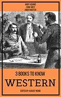 E-Book (epub) 3 books to know Western von Andy Adams, Zane Grey, Owen Wister