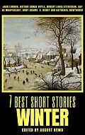 E-Book (epub) 7 best short stories - Winter von Jack London, Arthur Conan Doyle, Robert Louis Stevenson