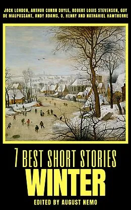 E-Book (epub) 7 best short stories - Winter von Jack London, Arthur Conan Doyle, Robert Louis Stevenson