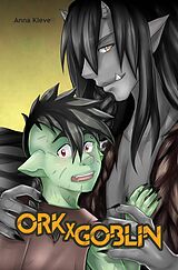 E-Book (epub) Ork X Goblin von Anna Kleve