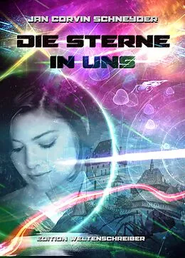 E-Book (epub) Die Sterne in uns von Jan Corvin Schneyder