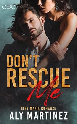 E-Book (epub) Don't rescue Me von Aly Martinez