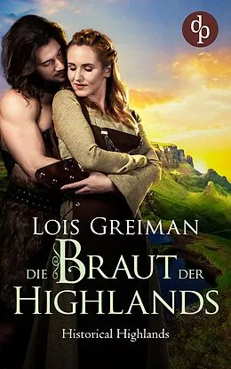 E-Book (epub) Die Braut der Highlands von Lois Greiman