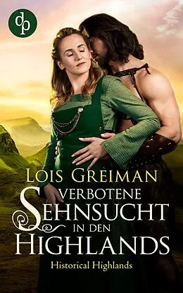 E-Book (epub) Verbotene Sehnsucht in den Highlands von Lois Greiman