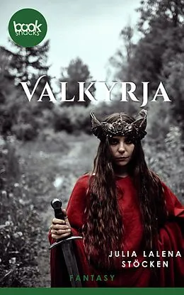 E-Book (epub) Valkyrja von Julia Lalena Stöcken