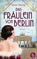 E-Book (epub) Das Fräulein von Berlin von Joan Weng