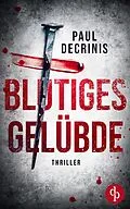 E-Book (epub) Blutiges Gelübde von Paul Decrinis