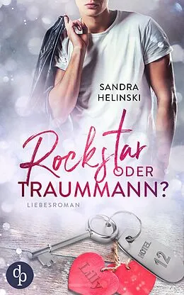 E-Book (epub) Rockstar oder Traummann? von Sandra Helinski